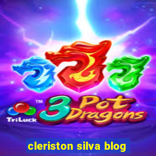 cleriston silva blog